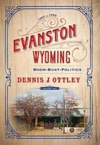 Evanston Wyoming- Evanston Wyoming Volume 2