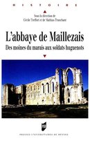 Histoire - L'abbaye de Maillezais