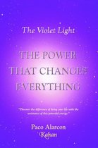 The Violet Light, the Power That Changes Everything