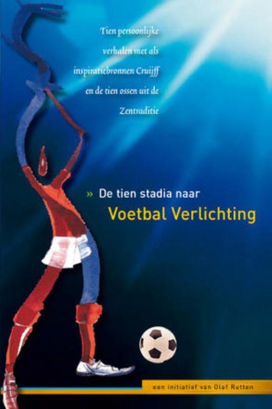 Cover van het boek 'De tien stadia naar VoetbalVerlichting' van O. Rutten en Olaf Rutten