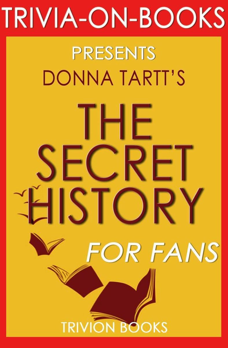 The Secret History by Donna Tartt (Trivia-On-Books)