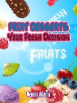 Dan Desserts 2 - Fruit Desserts Your Fresh Decision