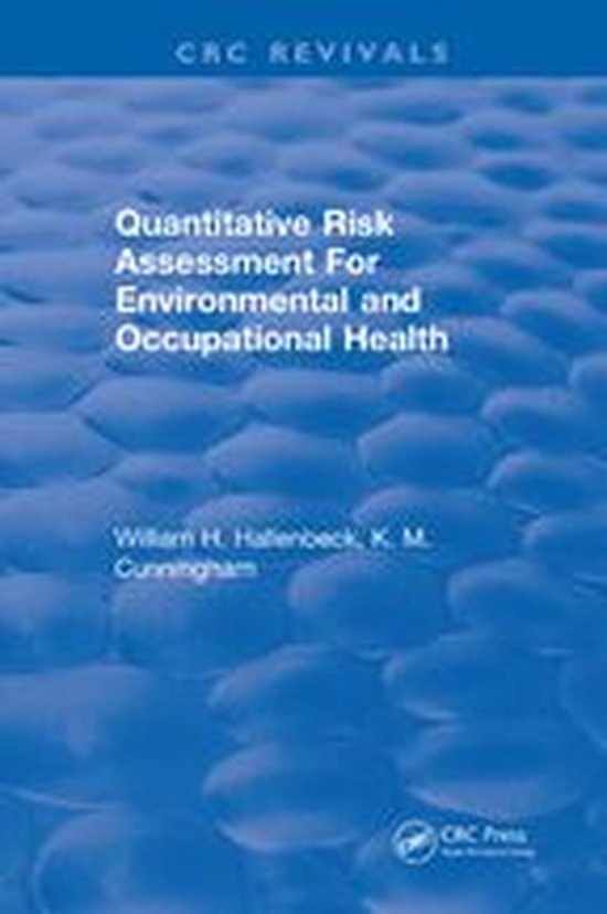 Quantitative Risk Assessment for Environmental and Occupational Health ...