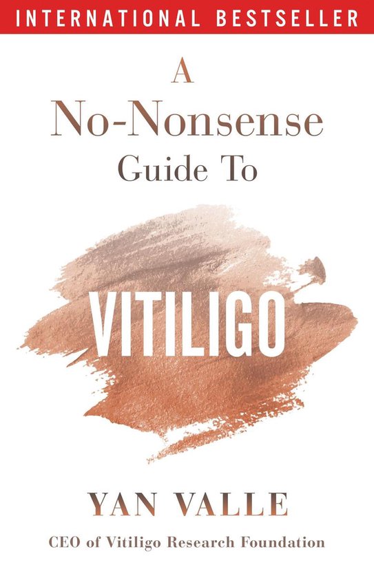 A No-Nonsense Guide To Vitiligo. 2nd edition (2024) - cover