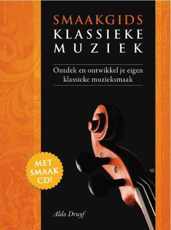 Cover van het boek 'Smaakgids Klassieke Muziek + CD' van Aldo Druyf