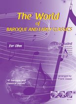 THE WORLD OF BAROQUE AND EARLY CLASSICS deel 1.  Voor hobo. Met meespeel-cd die ook gedownload kan worden. bladmuziek voor hobo, play-along, klassiek, barok, Bach, Händel, Mozart.