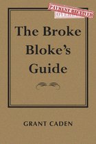 The Broke Bloke's Guide