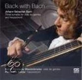 Back With Bach:three Sonatas For Viola Da Gamba And Har