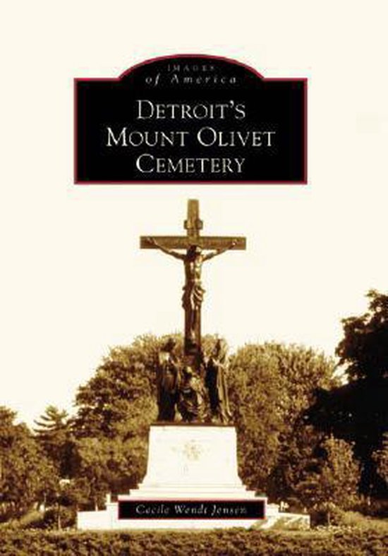 Detroit's Mount Olivet Cemetery - cover