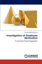Investigation of Employee Motivation