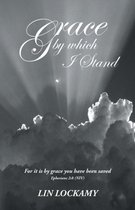 Grace by Which I Stand