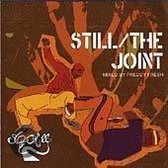 Still/The Joint