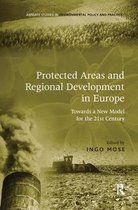 Protected Areas and Regional Development in Europe: Towards a New Model for the 21st Century