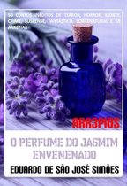 Arr3pios - O Perfume do Jasmim Envenenado