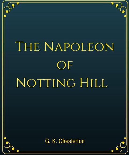 The Napoleon of Notting Hill - cover