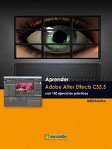 Aprender...con 100 ejercicios prácticos - Aprender Adobe After Effects CS5.5 con 100 ejercicios prácticos