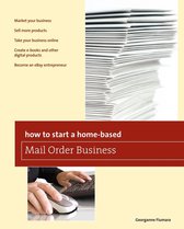 Home-Based Business Series - How to Start a Home-based Mail Order Business