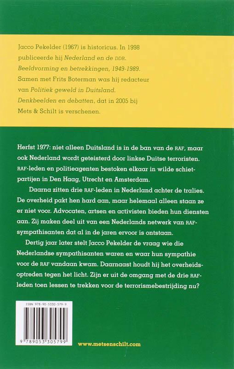 Achterkant van het boek met tekst over Jacco Pekelder en de Rote Armee Fraktion in Nederland. ISBN 978-90-5330-579-9.