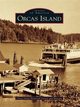 Images of America - Orcas Island