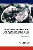 Potential Use of Edible Fruits and Australian Native Plants