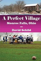 A Perfect Village(monroe Falls, Ohio)