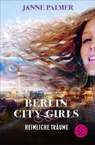 Berlin City Girls 2 - Berlin City Girls – Heimliche Träume