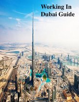 Working In Dubai Guide