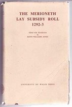 The Merioneth Lay Subsidy Roll, 1292-93