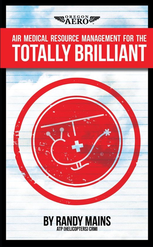 Air Medical Resource Management for the Totally Brilliant! - cover