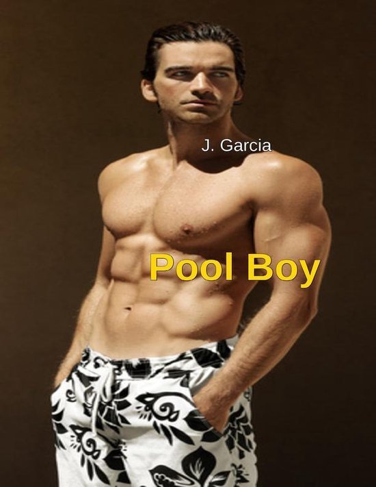 Pool Boy (ebook), J. Garcia 9781387234851 Boeken