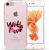 Apple Iphone 7 / 8 / SE2020 / SE2022  transparant siliconen hoesje - with love