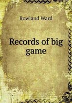 Records of big game