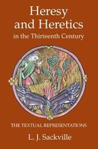 Heresy and Heretics in the Thirteenth Century - The Textual Representations