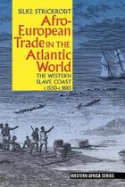 Western Africa Series- Afro-European Trade in the Atlantic World