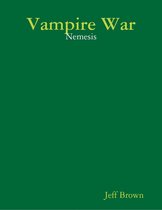 Vampire War: Nemesis