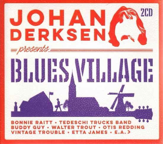 Johan Derksen Presents Blues Village