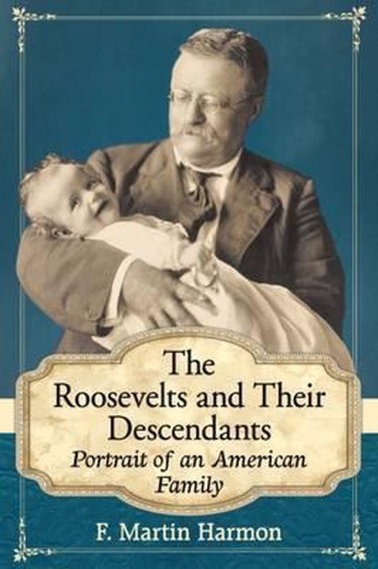 The Roosevelts and Their Descendants - cover