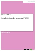 Interdisziplinäre Forschung im SFB 389