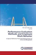Performance Evaluation Methods and Employee Work Behavior
