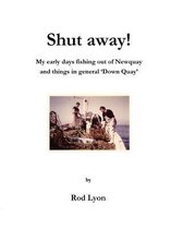 Shut Away!