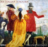 Trio Settecento - An Italian Sojourn (CD)