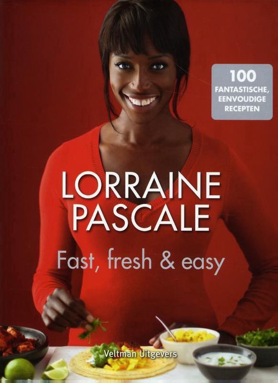 Cover van het boek 'Fast, fresh & easy' van Lorraine Pascale