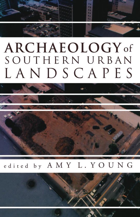 Archaeology of Southern Urban Landscapes - cover