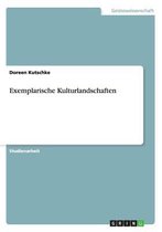 Exemplarische Kulturlandschaften