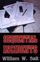 Sequential Incidents