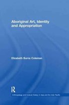 Anthropology and Cultural History in Asia and the Indo-Pacific- Aboriginal Art, Identity and Appropriation