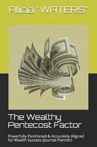 The Wealthy Pentecost Factor