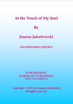 At the Touch of My Soul