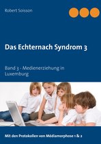 Das Echternach Syndrom 3 - Das Echternach Syndrom 3