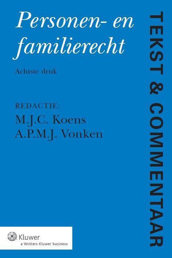 Tekst & Commentaar - Personen en Familierecht